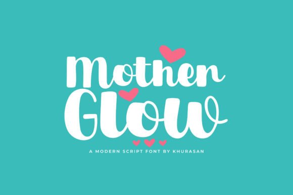 Mother Glow: A Modern Script for Authentic Branding