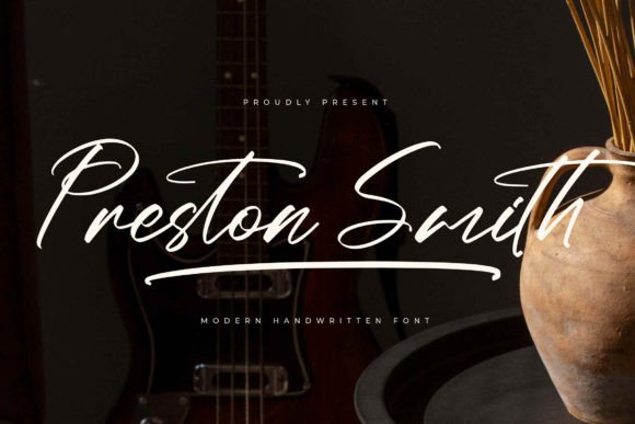 Preston Smith: A Modern Handwritten Font for Elegant Projects