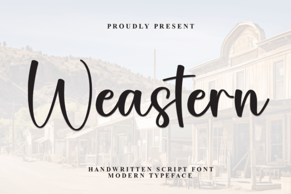Weastern: The Elegant Script Font for Modern Designers