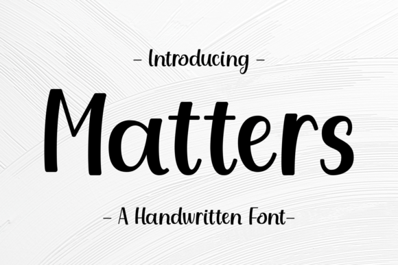Why Matters Might Be the Script Font Your Brand Needs